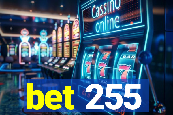 bet 255